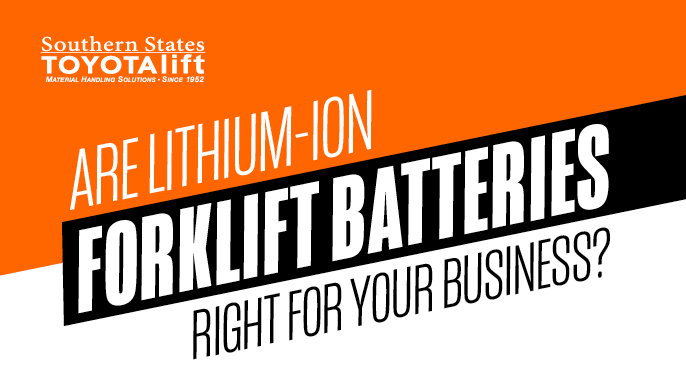 Are Lithium-Ion Forklift Batteries Right For Your Business