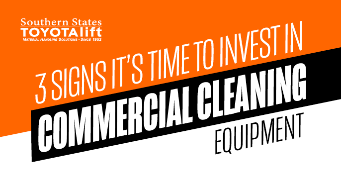 SST Blog - 3 Signs Its Time to Invest in Commercial Cleaning Equipment