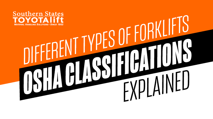SST Blog - Different Types of Forklifts - OSHA Classifications Explained