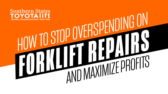 How To Stop Overspending On Forklift Repairs and Maximize Profits