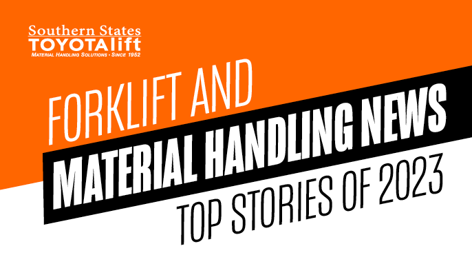 Forklift and Material Handling News Top Stories of 2023