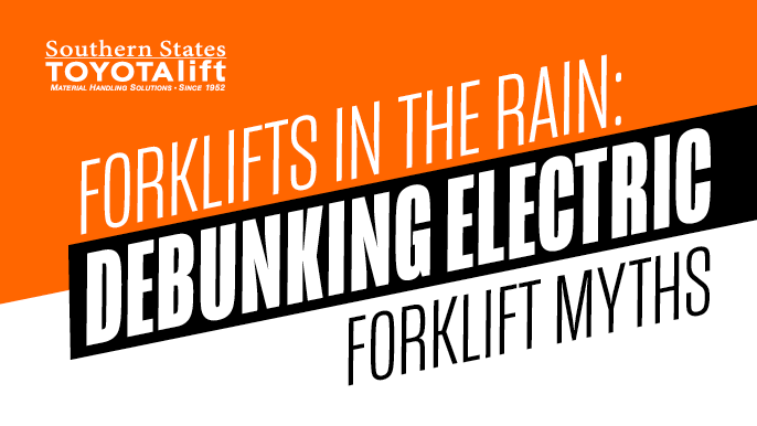 Forklifts in the Rain - Debunking Electric Forklift Myths