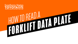 SST Blog - How to Read a Forklift Data Plate