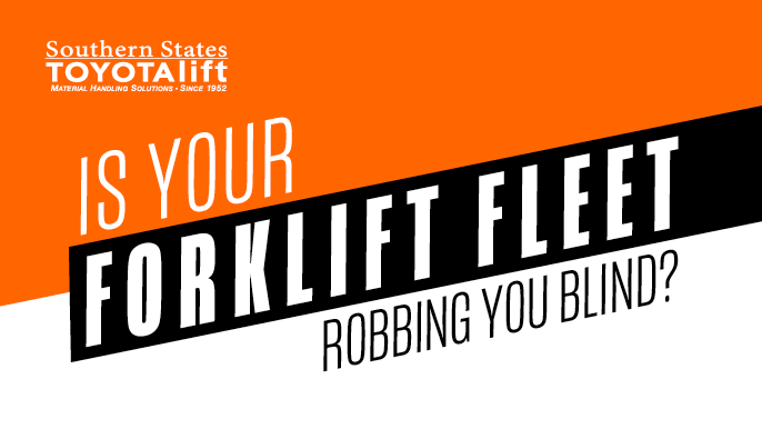 Is Your Forklift Fleet Robbing You Blind