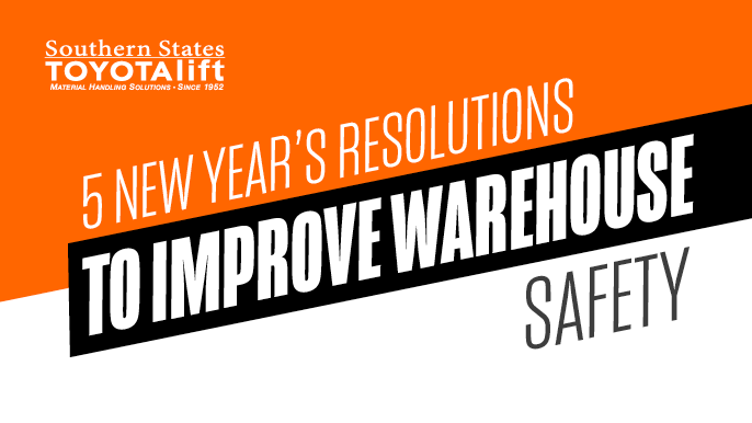 SST Blog - 5 New Year’s Resolutions to Improve Warehouse Safety