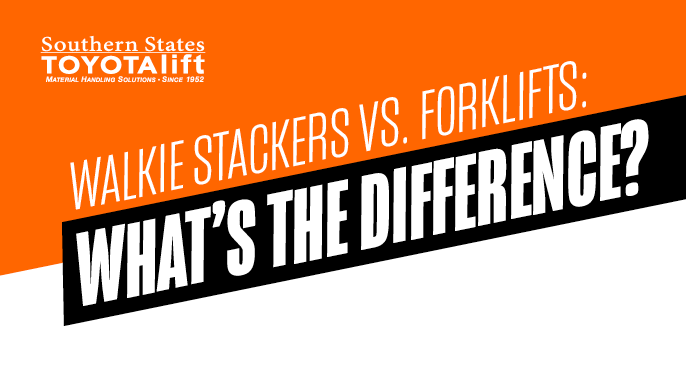 Walkie Stackers vs. Forklifts - What’s the Difference_