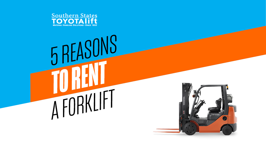 5 Reasons to Rent a Forklift