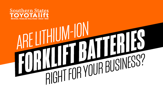Are Lithium-Ion Forklift Batteries Right For Your Business?