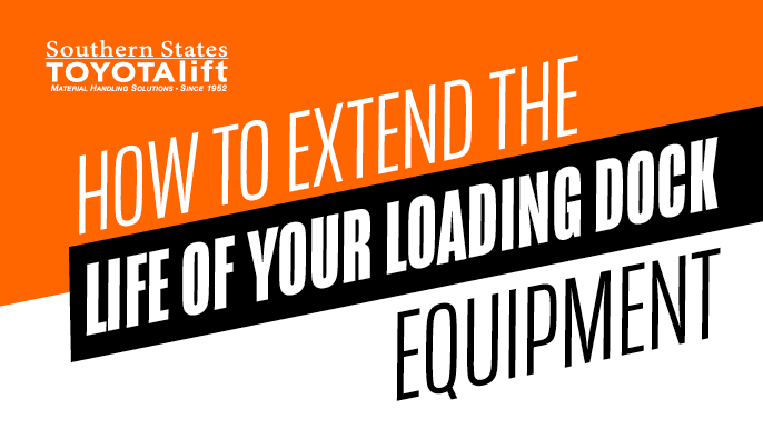 How To Extend the Life of Your Loading Dock Equipment