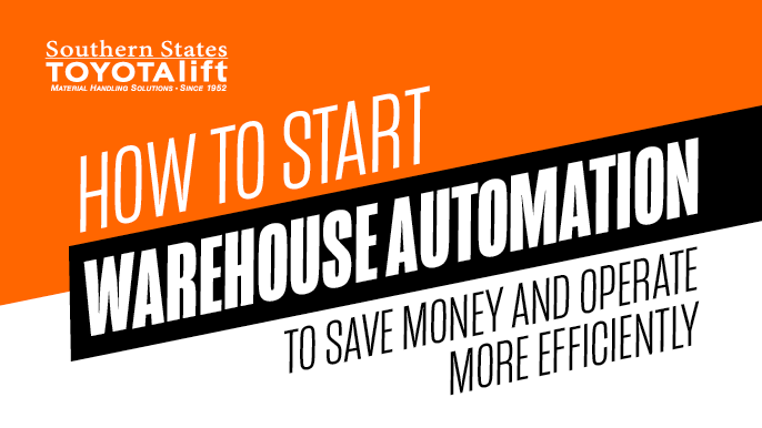 How to Start Warehouse Automation to Save Money and Operate More Efficiently