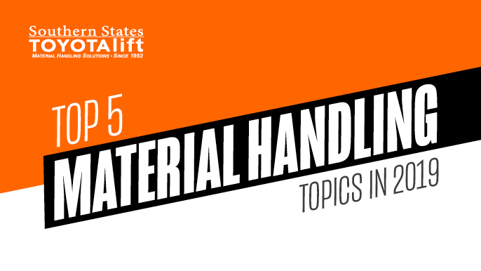 Top 5 Material Handling Topics in 2019