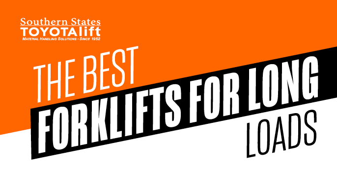 The Best Forklifts for Long Loads